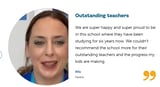 Testimonial from parent Billy praising the schools outstanding teachers and student progress